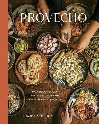 Provecho: A Cookbook(English, Hardcover, Castrejon Edgar)
