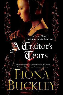 A Traitor's Tears(English, Paperback, Buckley Fiona)