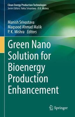 Green Nano Solution for Bioenergy Production Enhancement(English, Hardcover, unknown)