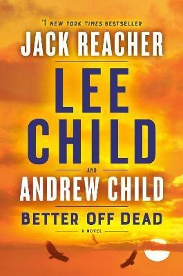 Better Off Dead(English, Paperback, Child Lee)