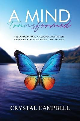 A Mind Transformed(English, Paperback, Campbell Crystal)