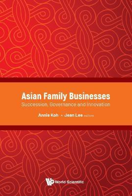 Asian Family Businesses: Succession, Governance And Innovation(English, Hardcover, unknown)