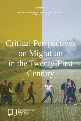 Critical Perspectives on Migration in the Twenty-First Century(English, Paperback, unknown)