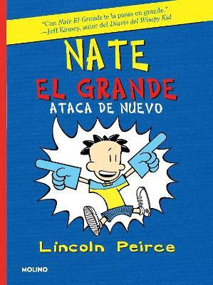 Nate El Grande ataca de nuevo / Big Nate Strikes Again(Spanish, Paperback, Peirce Lincoln)