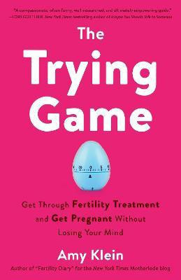 Trying Game(English, Paperback, Klein Amy)