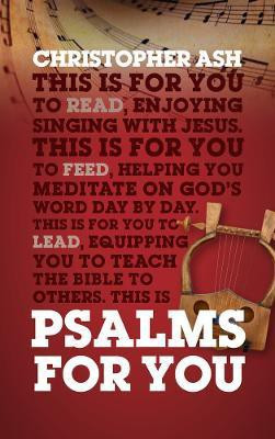 Psalms For You(English, Paperback, Ash Christopher)