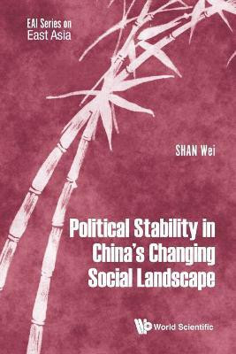 Political Stability In China's Changing Social Landscape(English, Hardcover, Shan Wei)