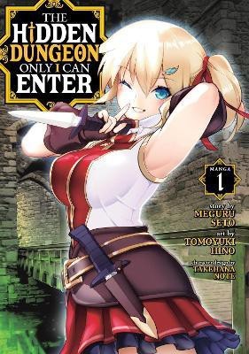 The Hidden Dungeon Only I Can Enter (Manga) Vol. 1(English, Paperback, Seto Meguru)