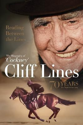 Reading Between the Lines: The Biography of 'Cockney' Cliff Lines(English, Hardcover, unknown)