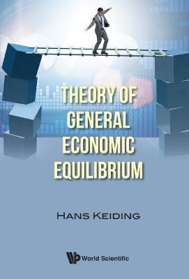 Theory Of General Economic Equilibrium(English, Hardcover, Keiding Hans)