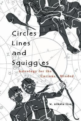 Circles, Lines, and Squiggles(English, Paperback, Nikola-Lisa W)