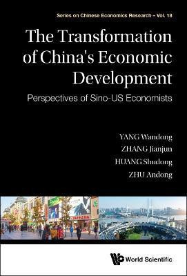 Transformation Of China's Economic Development, The: Perspectives Of Sino-us Economists(English, Hardcover, Yang Wandong)