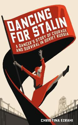 Dancing for Stalin(English, Hardcover, Ezrahi Christina)