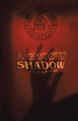 A Ghosts Shadow(English, Paperback, Albers Janaya)