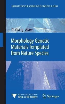 Morphology Genetic Materials Templated from Nature Species(English, Hardcover, unknown)