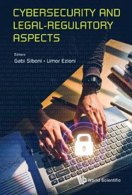 Cybersecurity And Legal-regulatory Aspects(English, Hardcover, unknown)
