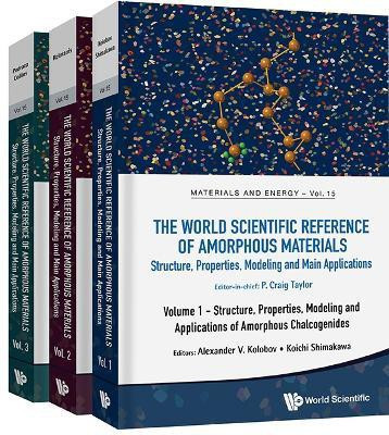 World Scientific Reference Of Amorphous Materials, The: Structure, Properties, Modeling And Main Applications (In 3 Volumes)(English, Hardcover, unknown)
