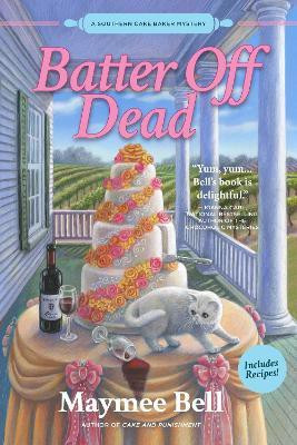 Batter Off Dead(English, Hardcover, Bell Maymee)