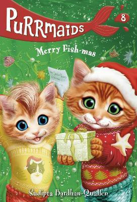 Purrmaids #8: Merry Fish-mas(English, Paperback, Bardhan-Quallen Sudipta)