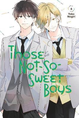 Those Not-So-Sweet Boys 6(English, Paperback, Nogiri Yoko)