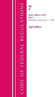 Code of Federal Regulations, Title 07 Agriculture 1200-1599, Revised as of January 1, 2020(English, Paperback, Office Of The Federal Register (U.S.))