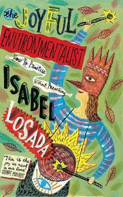 The Joyful Environmentalist(English, Paperback, Losada Isabel)