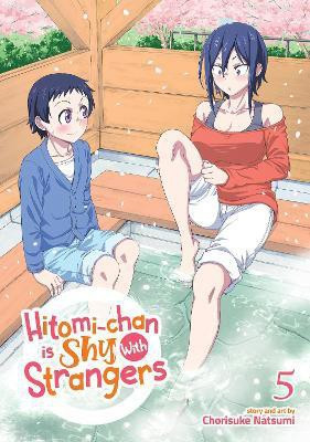 Hitomi-chan is Shy With Strangers Vol. 5(English, Paperback, Natsumi Chorisuke)