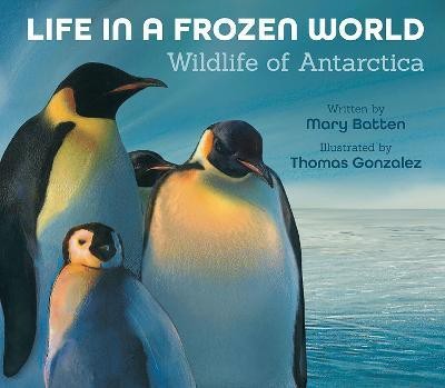 Life in a Frozen World(English, Hardcover, Batten Mary)