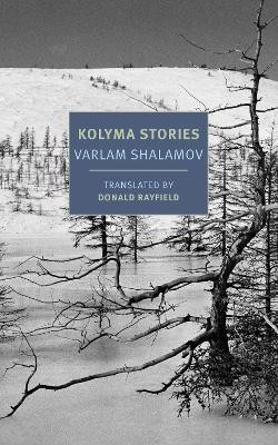 Kolyma Stories(English, Paperback, Rayfield Donald)