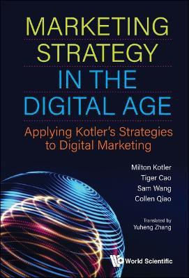 Marketing Strategy In The Digital Age: Applying Kotler's Strategies To Digital Marketing(English, Hardcover, Kotler Milton)
