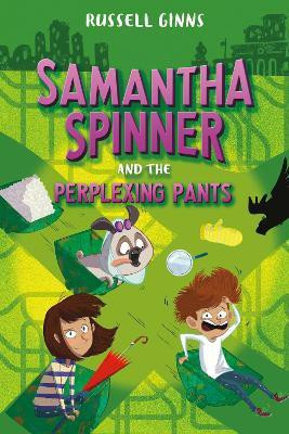 Samantha Spinner and the Perplexing Pants(English, Hardcover, Ginns Russell)