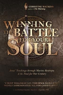 Winning the Battle for Your Soul(English, Paperback, Watkins Christine)