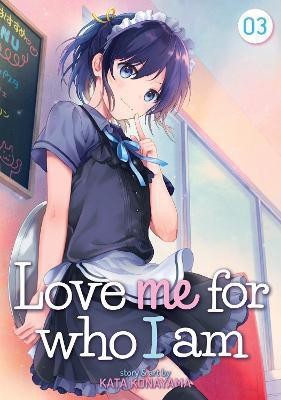 Love Me For Who I Am Vol. 3(English, Paperback, Konayama Kata)