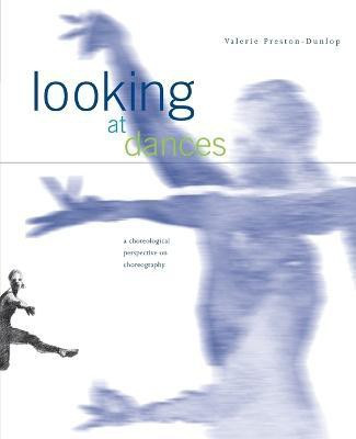 Looking at Dances(English, Paperback, Preston-Dunlop Valerie)