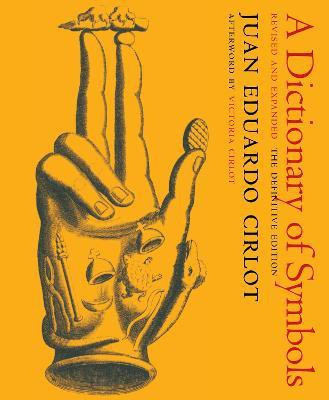 A Dictionary of Symbols(English, Paperback, Cirlot Juan Eduardo)