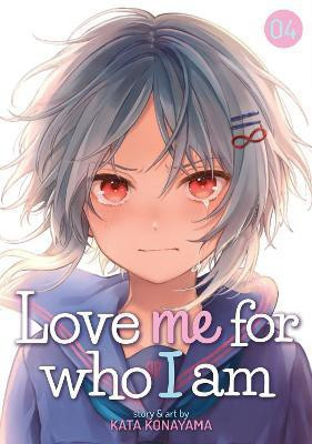Love Me For Who I Am Vol. 4(English, Paperback, Konayama Kata)