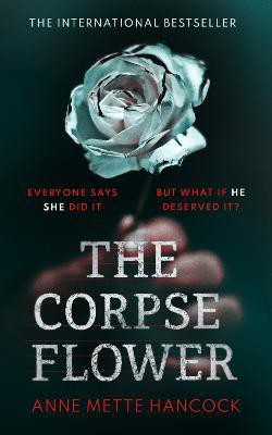 The Corpse Flower(English, Hardcover, Hancocks Annette)