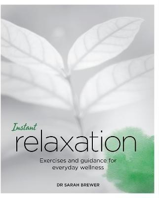 Instant Relaxation(English, Paperback, Brewer Dr Sarah)