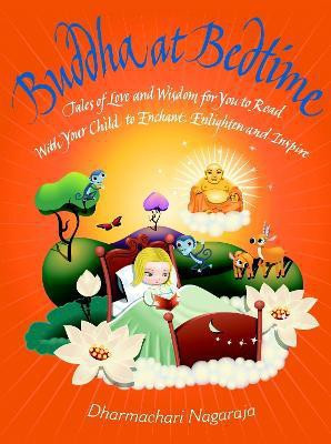 Buddha at Bedtime(English, Paperback, Nagaraja Dharmachari)