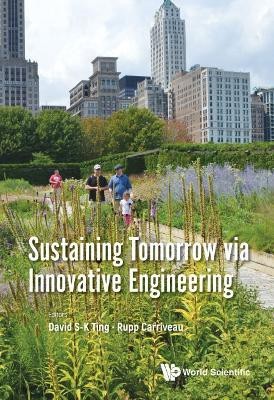 Sustaining Tomorrow via Innovative Engineering(English, Hardcover, unknown)