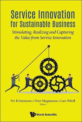 Service Innovation For Sustainable Business: Stimulating, Realizing And Capturing The Value From Service Innovation(English, Hardcover, unknown)