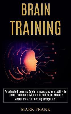 Brain Training(English, Paperback, Frank Mark)
