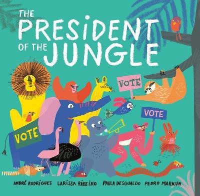 The President of the Jungle(English, Hardcover, Rodrigues Andre)