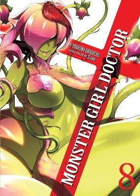 Monster Girl Doctor (Light Novel) Vol. 8(English, Paperback, Origuchi Yoshino)