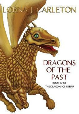 Dragons of the Past(English, Paperback, Carleton Lorna J)