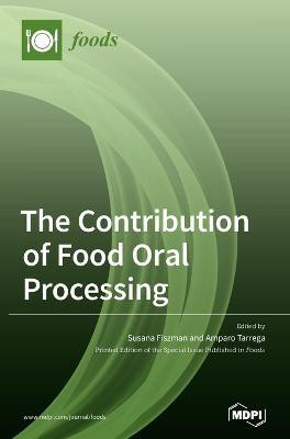 The Contribution of Food Oral Processing(English, Hardcover, unknown)