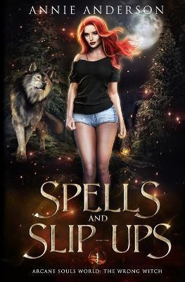 Spells and Slip-ups(English, Paperback, Anderson Annie)