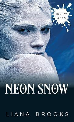Neon Snow(English, Paperback, Brooks Liana)
