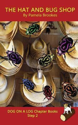 The Hat And Bug Shop Chapter Book(English, Paperback, Brookes Pamela)