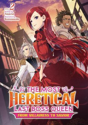 The Most Heretical Last Boss Queen: From Villainess to Savior (Light Novel) Vol. 2(English, Paperback, Tenichi)
